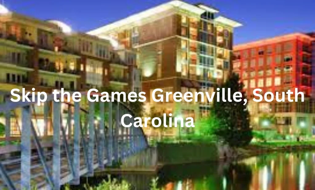 Skip the Games Greenville, South Carolina